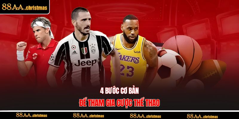 4 bước cơ bản để tham gia cược thể thao
